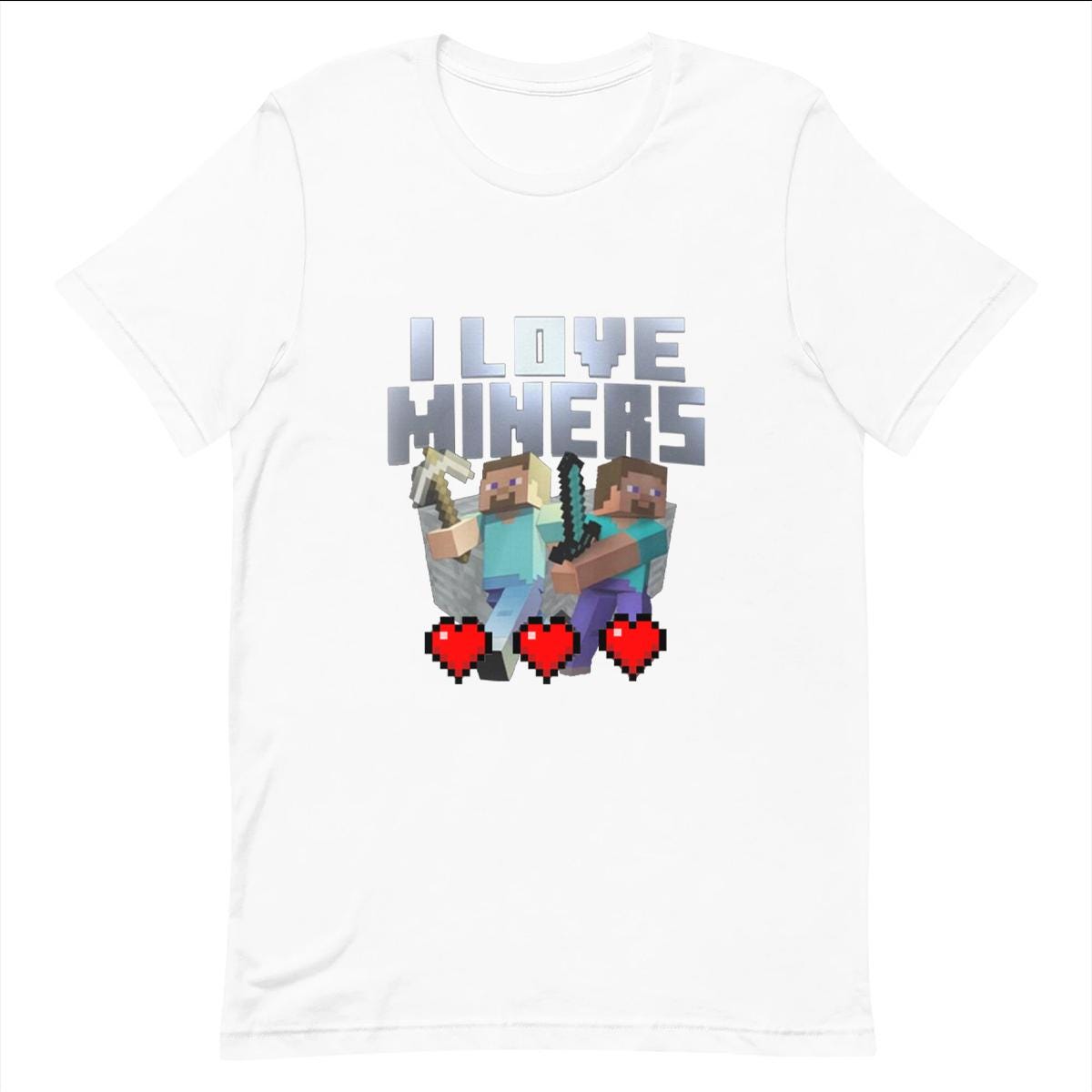 I Love Miners - Funny T-shirt