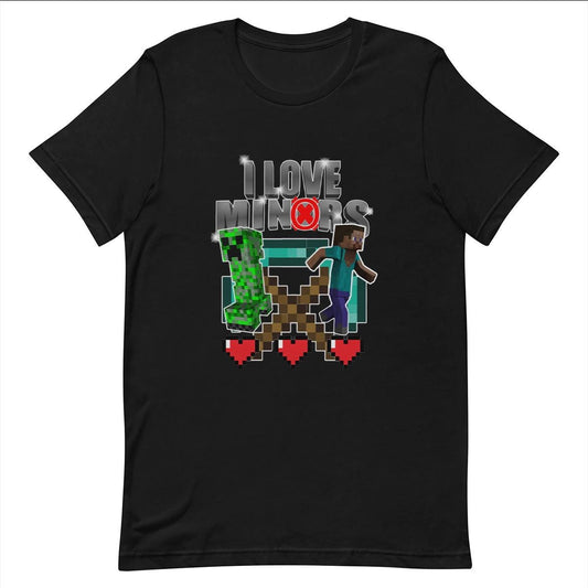 I Love Miners - Funny T-shirt