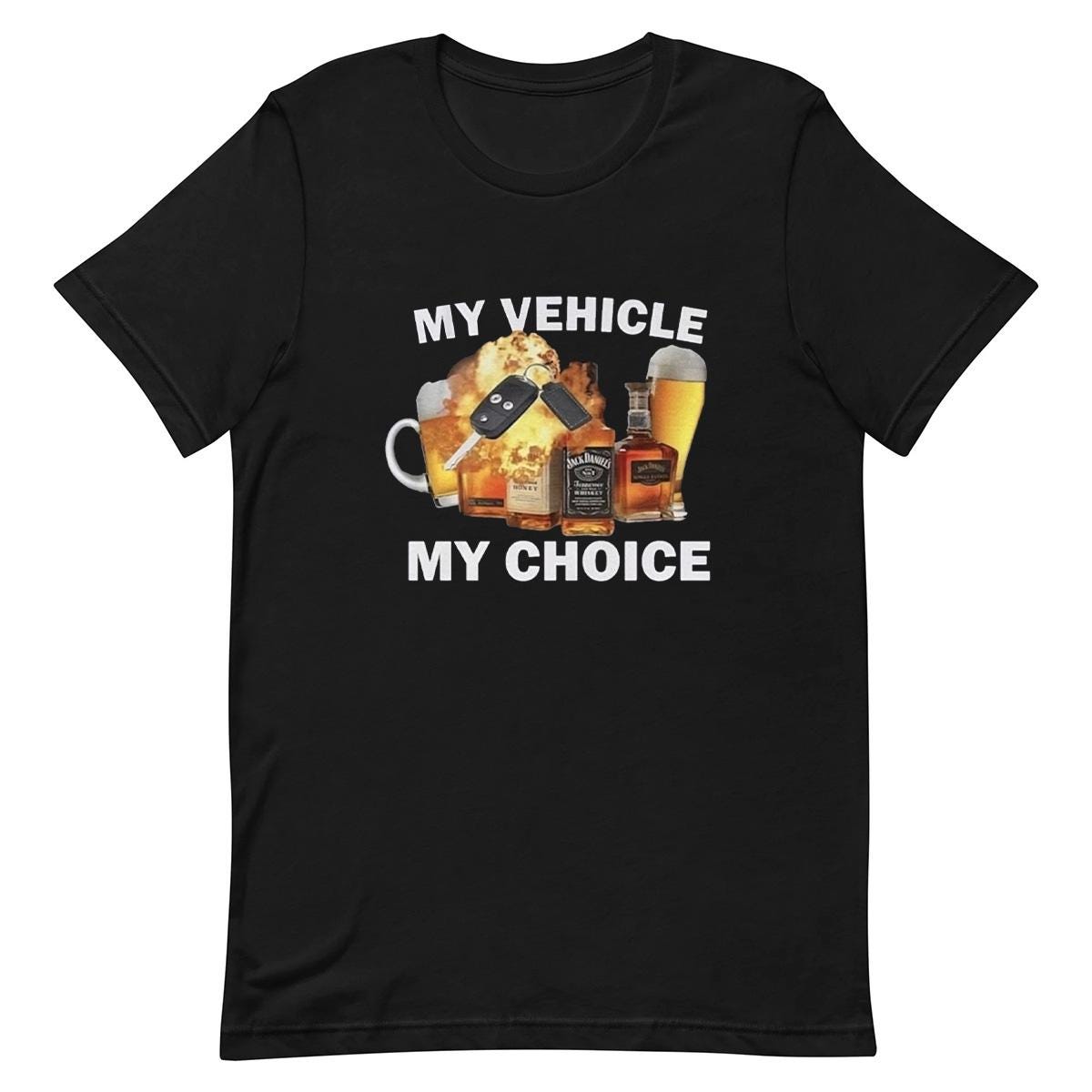 My Vehicle My Choice  - Funny T-shirt