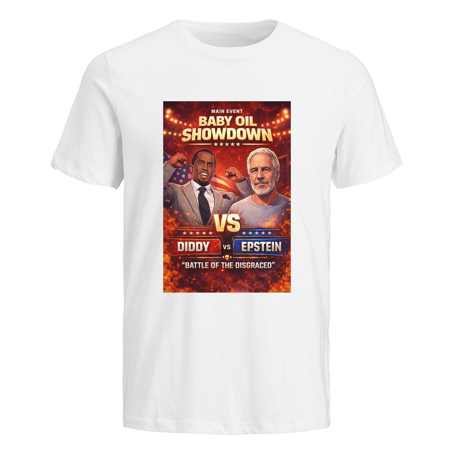 Jeffrey Epstein vs Diddy - Baby Oil Brawl - Funny T-shirt