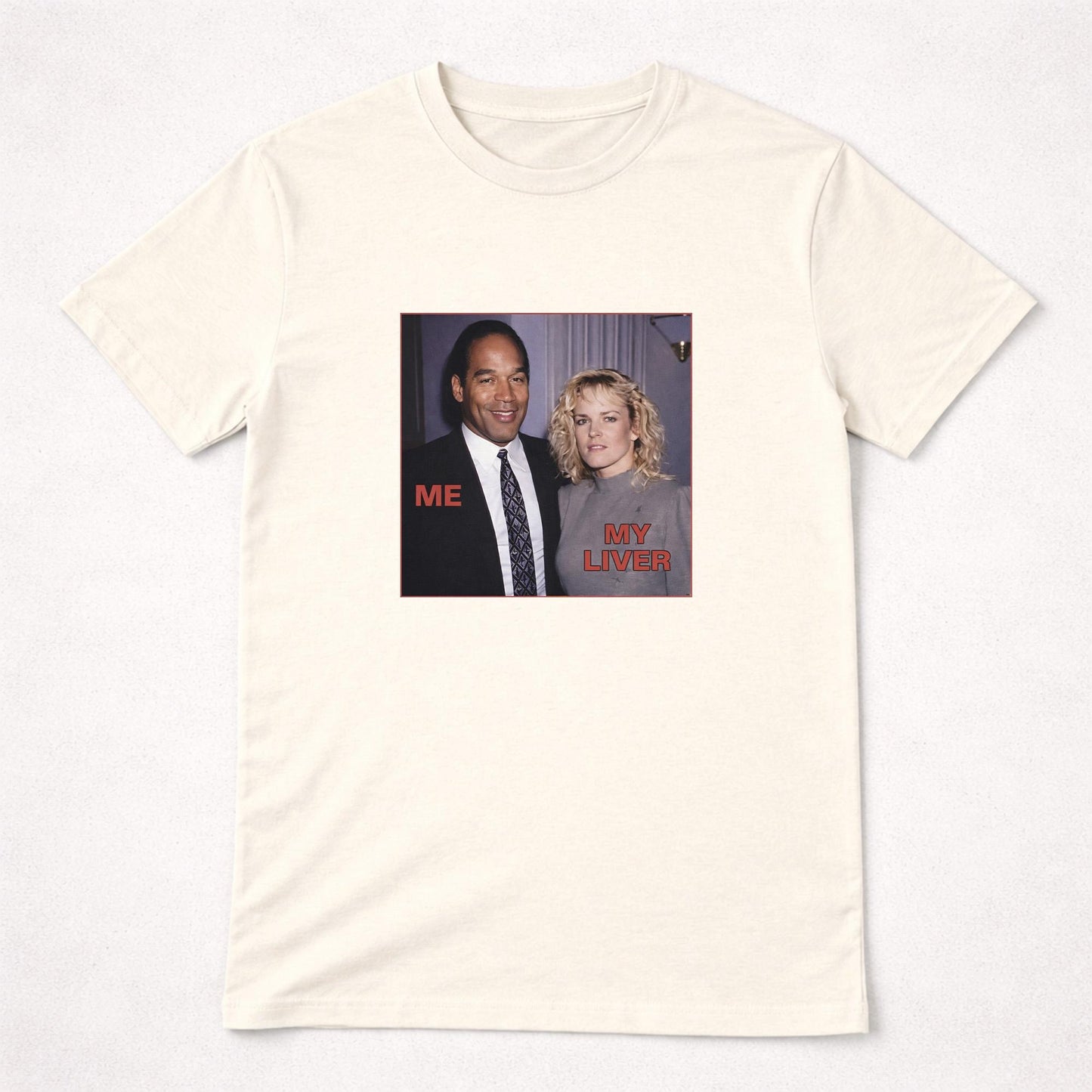 OJ Simpson Me VS my Liver Funny Party shirt - UNISEX T-shirt