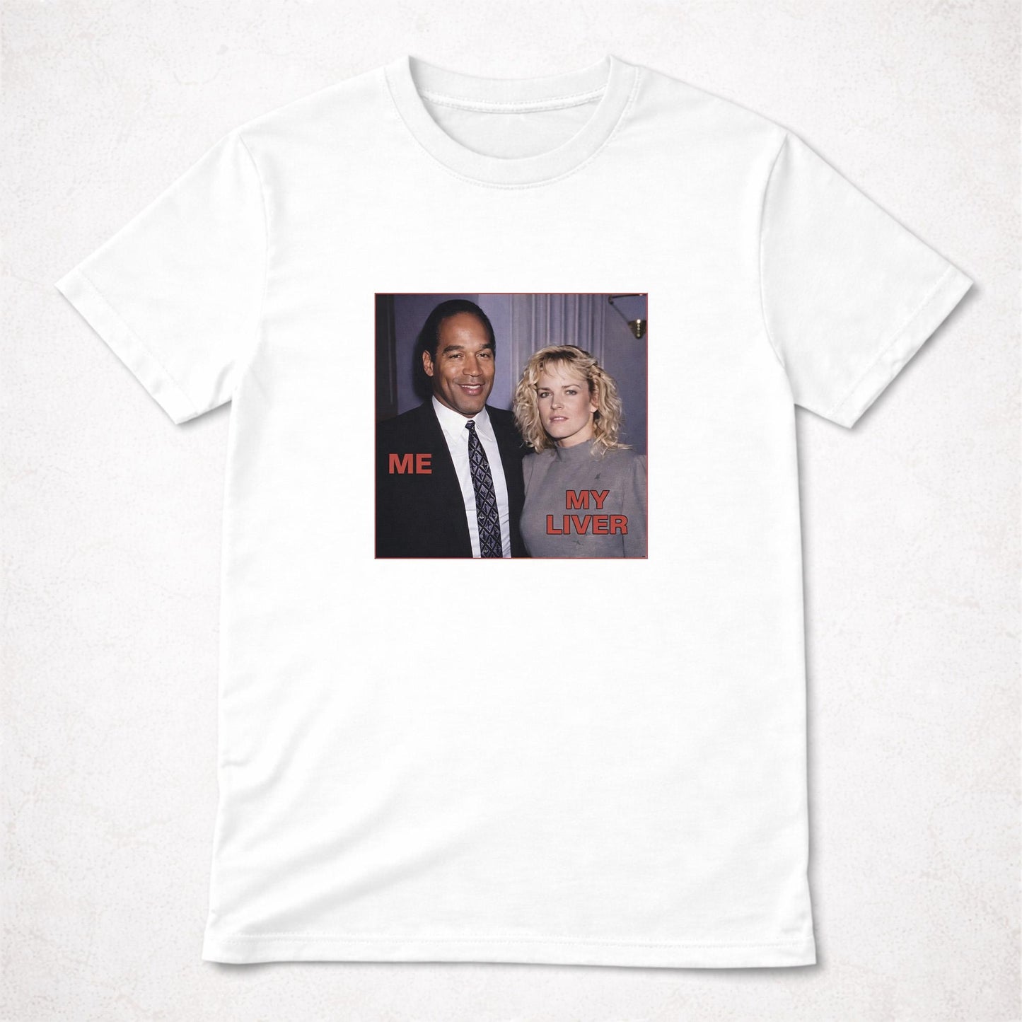 OJ Simpson Me VS my Liver Funny Party shirt - UNISEX T-shirt