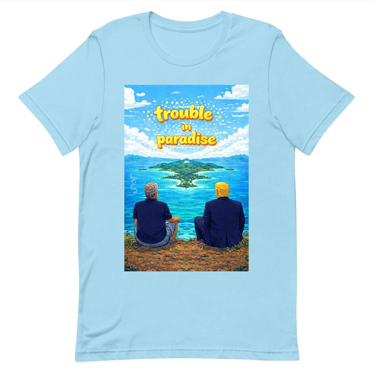 Trouble in Paradise - T-shirt